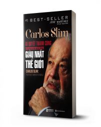 Carlos Slim: Bí quyết thành công của người đàn ông giàu nhất thế giới - avibooks