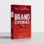Brand Experience 12,5 Nguyên Tắc Gắn Kết Khách Hàng Với Thương Hiệu - avibooks