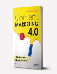 Content Marketing 4.0: Nội dung hay, bán bay kho hàng (Tặng kèm khóa học online) - avibooks
